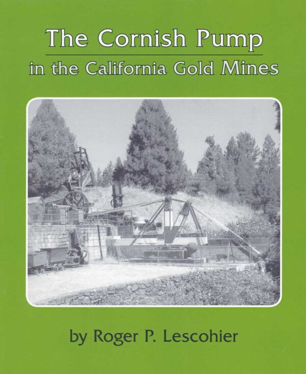 The Cornish Pump in the California Gold Mines