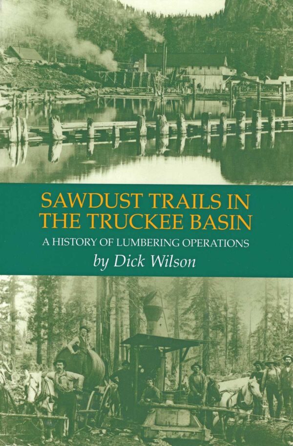 Sawdust Trails in the Truckee Basin