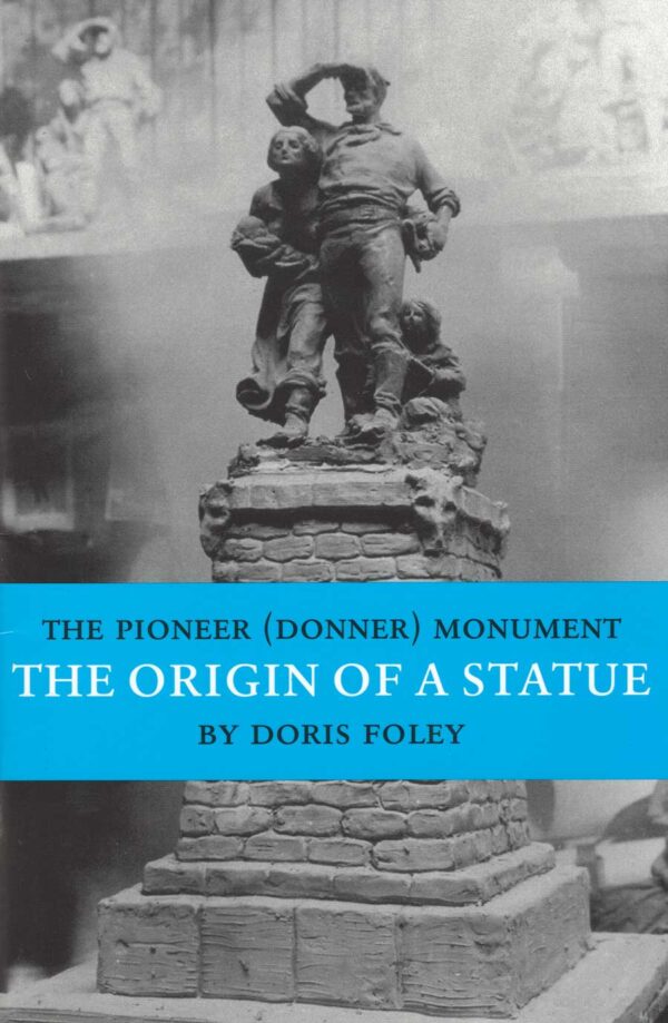 The Pioneer (Donner) Monument